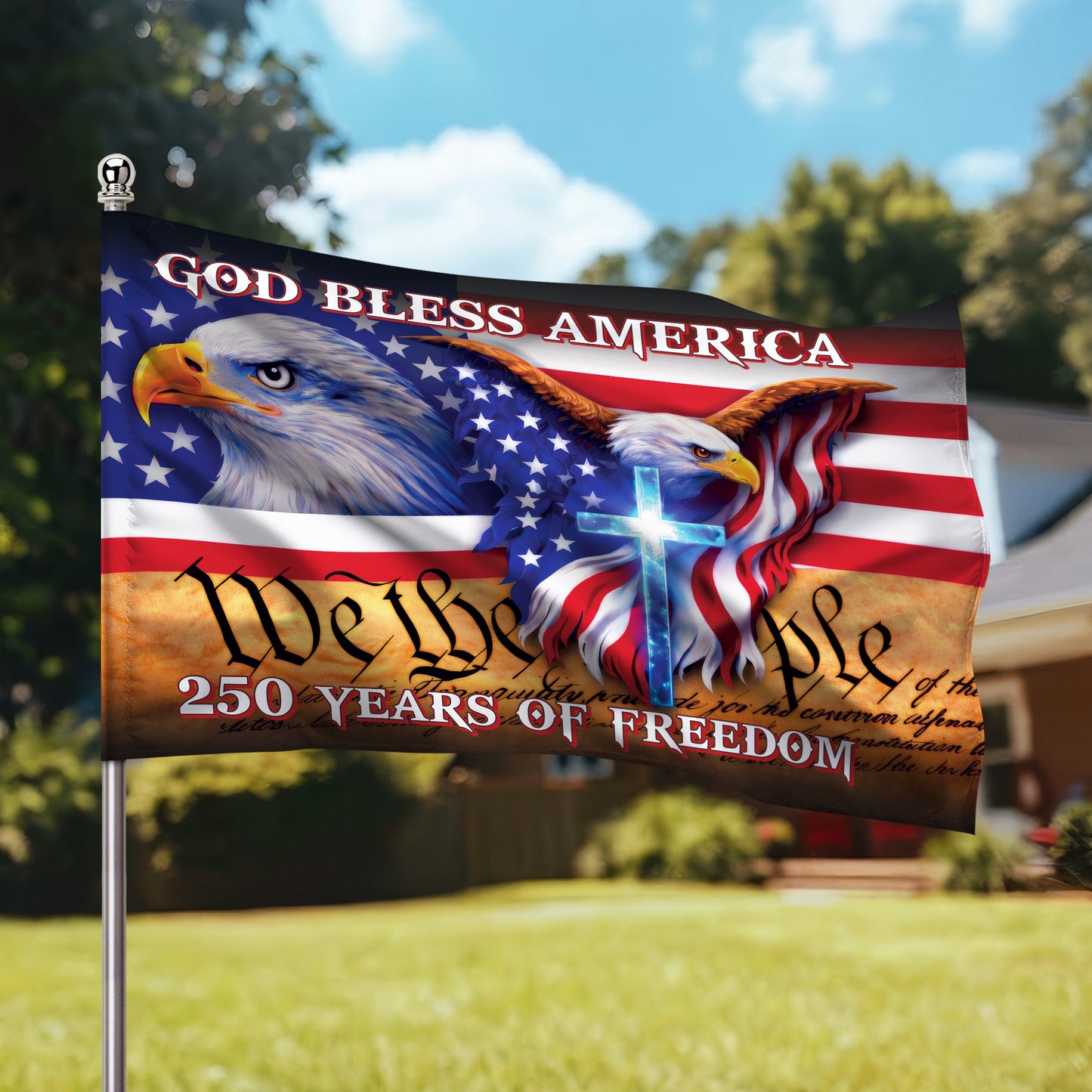 250 Years of Freedom Flag, We the People, God Bless America Grommet Flag