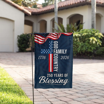 God Family Country Garden Flag – Christian Patriotic Cross Flag 250th Anniversary 1776-2026 Outdoor Decor