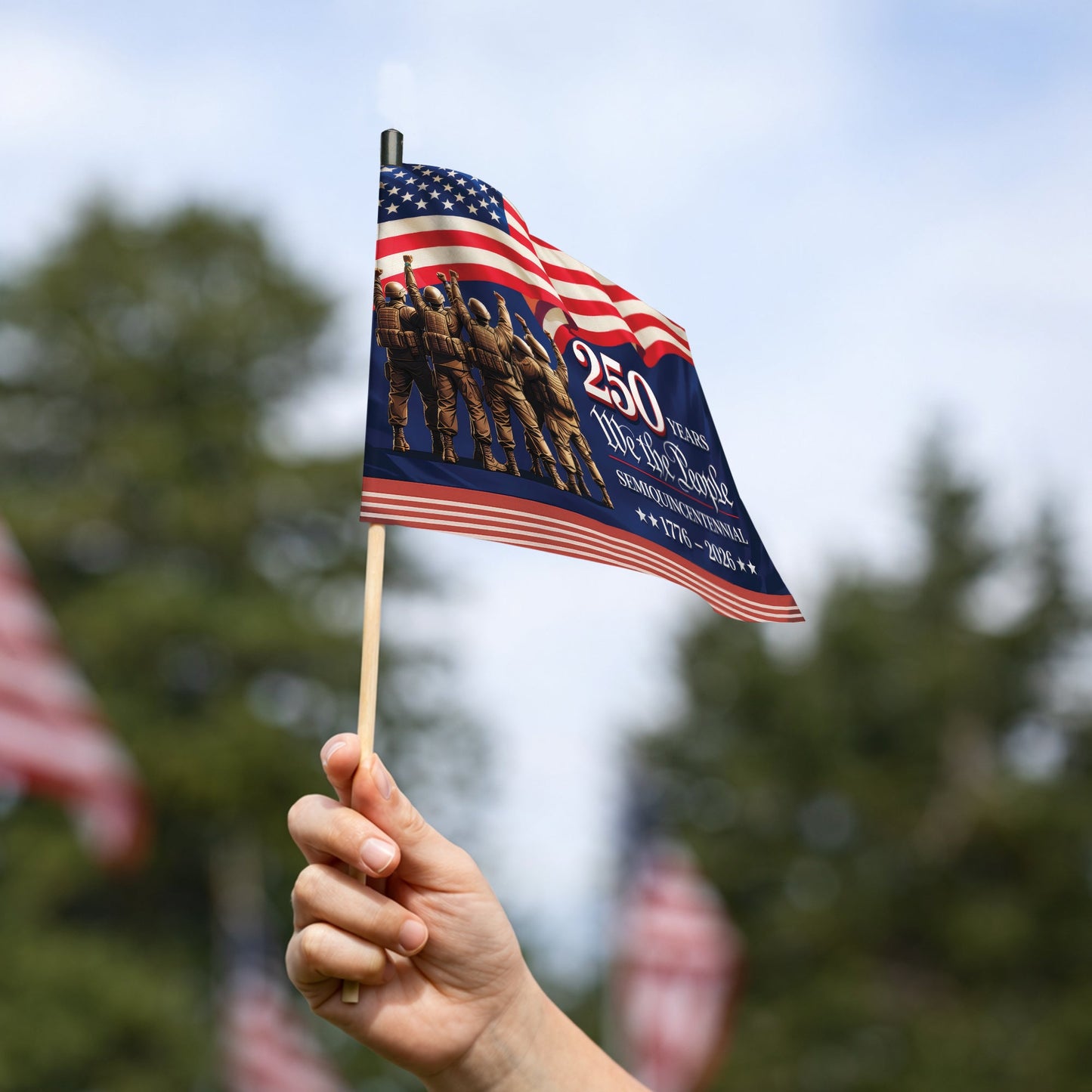 250th Anniversary Handheld Flag We the People Military Sacrifice and Service
