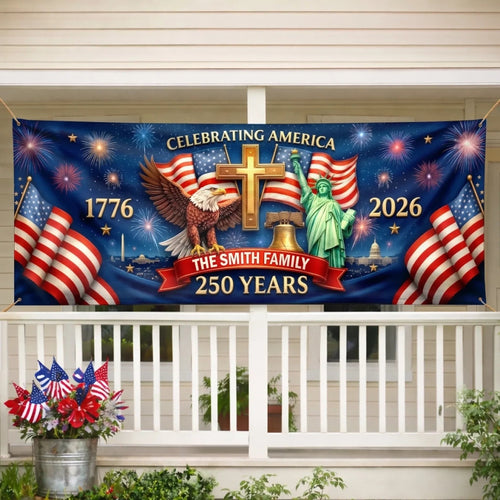 Custom Outdoor Banner – Personalized America 250th Anniversary  Proud Hearts Shine Bright
