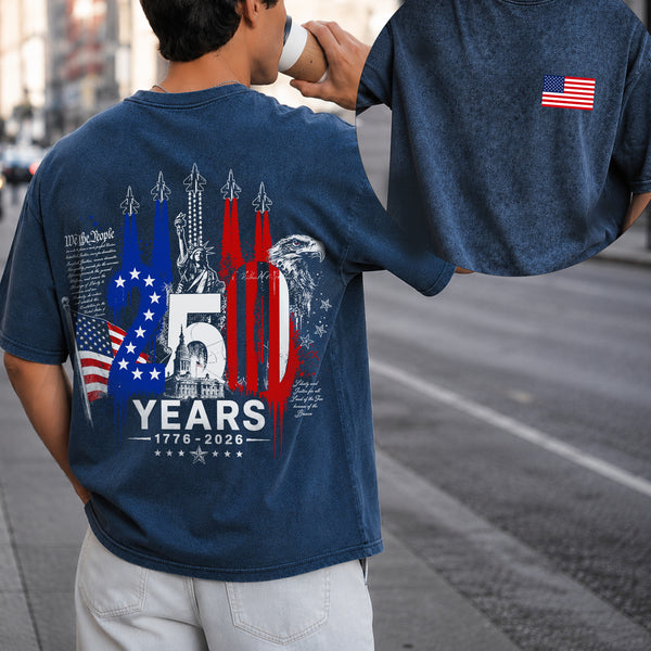 Washed T-Shirt | [Two Side] USA 250 Years Patriotic T-Shirt 1776–2026, America 250th Anniversary Independence Day Eagle Freedom Shirt