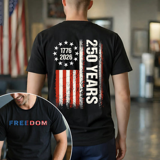[Two Side] Happy 250 Years Birthday USA Shirt | Patriotic 4th of July 1776–2026 T-Shirt