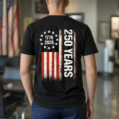 [Two Side] Happy 250 Years Birthday USA Shirt | Patriotic 4th of July 1776–2026 T-Shirt