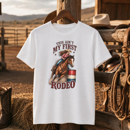 This Ain’t My First Rodeo Cowgirl Shirt, Western Horse Riding – Unisex Tshirt/Hoodie/Sweatshirt