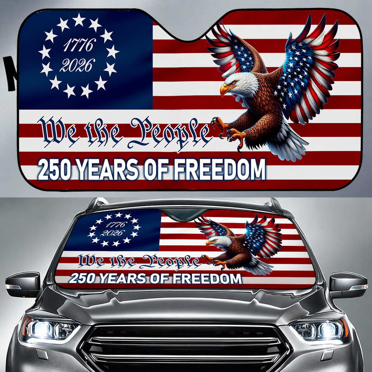 250 Years Car Sunshade - WE THE PEOPLE – 250 YEARS OF FREEDOM 🦅