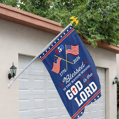 Blessed Is The Nation 250th Anniversary Flag, American Patriotic Decor