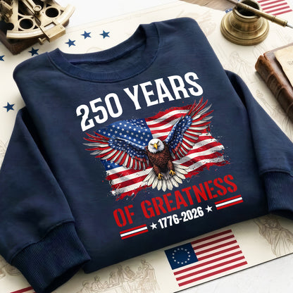 Patriotic 250th Anniversary Shirt 1776-2026 American Flag Eagle 250 Years of Greatness USA Unisex T-Shirt