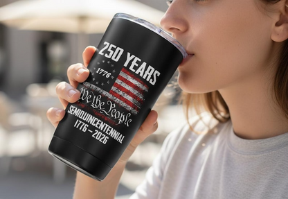 250 Years USA Tumbler for Proud Americans We The People  1776 2026