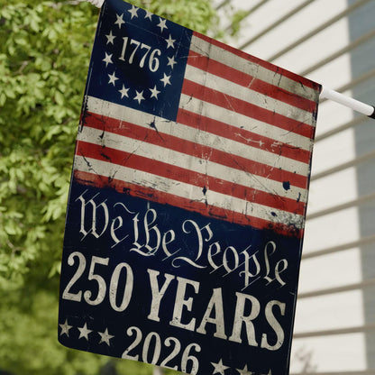 250th America Anniversary Flag , US 250 Years Garden Flag, We The People House Flag, Vintage Independence Day, Patriotic Tee with USA Flag