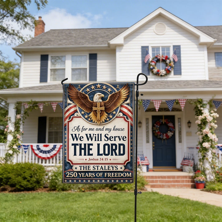 As For Me And My House We Will Serve The Lord - Personalized Garden Flag
